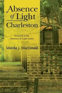 bokomslag Absence of Light - Charleston
