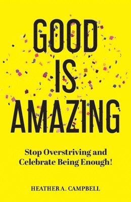 Good Is Amazing 1
