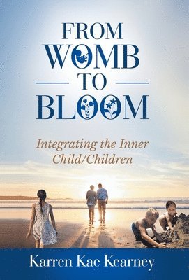bokomslag From Womb to Bloom