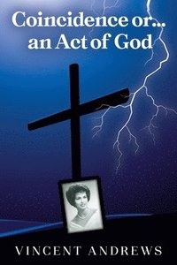 bokomslag Coincidence or.....an Act of God