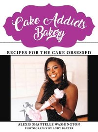 bokomslag Cake Addicts Bakery