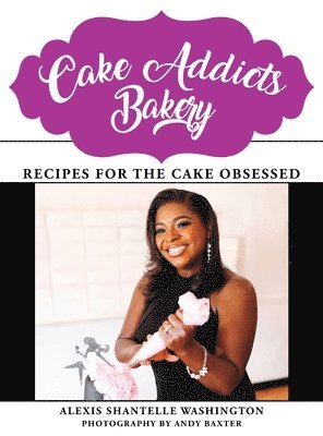 bokomslag Cake Addicts Bakery