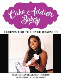 bokomslag Cake Addicts Bakery