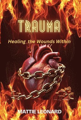 Trauma: Healing the Wounds Within 1