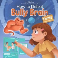bokomslag How to Defeat Bully Brain