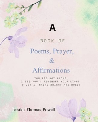 bokomslag Book of Poems, Prayers, & Affirmations