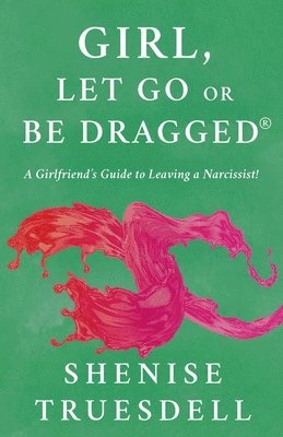 Girl, Let Go Or Be Dragged!
