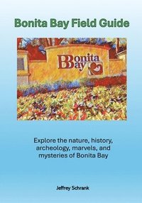 bokomslag Bonita Bay Field Guide