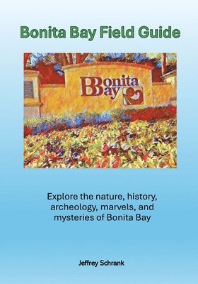 bokomslag Bonita Bay Field Guide