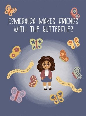 bokomslag Esmeralda Makes Friends with the Butterflies