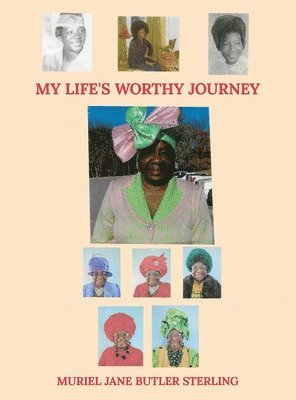 bokomslag My Life's Worthy Journey