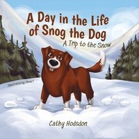 bokomslag Day in the Life of Snog the Dog