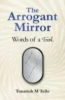 Arrogant Mirror