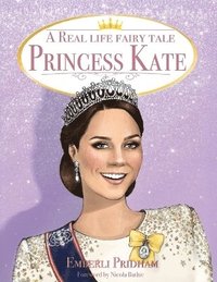bokomslag Real Life Fairy Tale Princess Kate