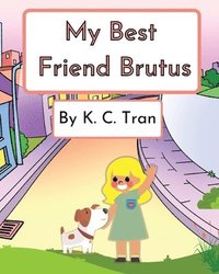 bokomslag My Best Friend Brutus