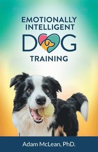 bokomslag Emotionally Intelligent Dog Training