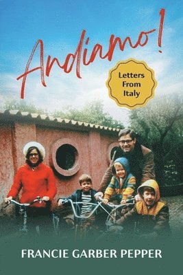 bokomslag Andiamo!: Letters From Italy