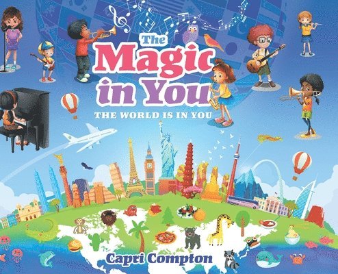 Capri Compton - Magic In You, Inbunden