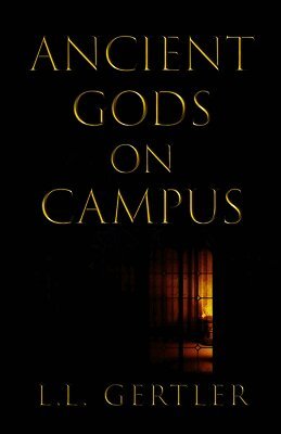 Ancient Gods on Campus