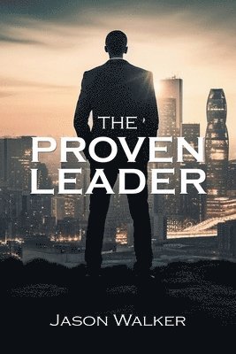 Jason Walker - Proven Leader, Häftad