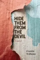 Frankie Williams - Hide Them from The Devil, Häftad. Tillgänglighet: Lägg i varukorg