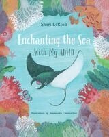 Enchanting the Sea with my ADHD