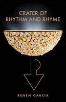 Ruben Garcia - Crater of Rhythm and Rhyme, Häftad