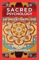 Brenda Shoshanna - Sacred Psychology, Häftad