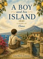Lisa Marie Caliento - Boy and His Island, Inbunden