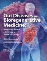 Mike K S Chan, Yuriy Nalapko - Gut Diseases and Bioregenerative Medicine, Inbunden. Tillgänglighet: Lägg i varukorg