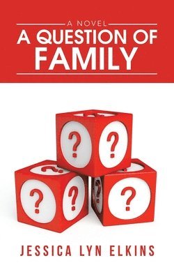 Jessica Lyn Elkins - Question of Family, Häftad. Tillgänglighet: Lägg i varukorg
