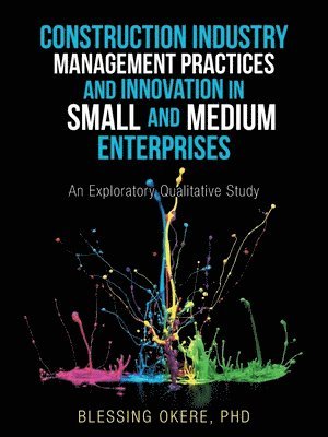 bokomslag Construction Industry Management Practices and Innovation in Small and Medium Enterprises