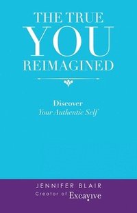 bokomslag True You Reimagined
