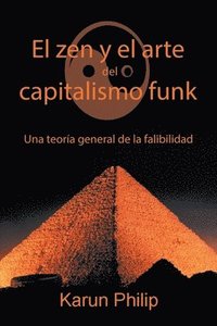 bokomslag El Zen Y El Arte Del Capitalismo Funk