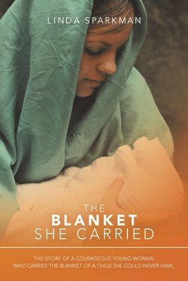bokomslag Blanket She Carried