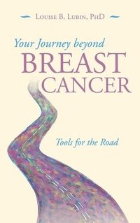 bokomslag Your Journey Beyond Breast Cancer