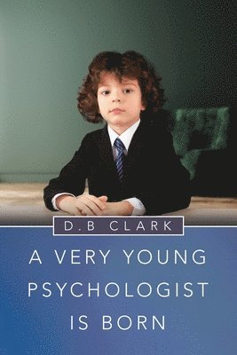 A Very Young Psychologist Is Born 1