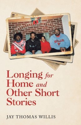 Longing for Home and Other Short Stories 1