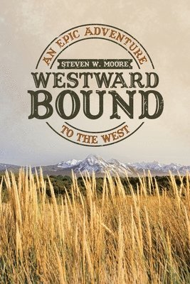 Westward Bound 1