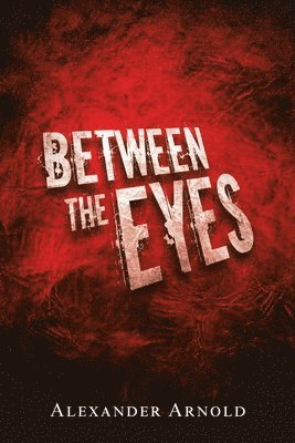 Between the Eyes 1