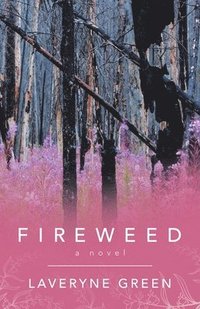 bokomslag Fireweed