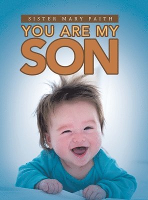 You Are My Son 1