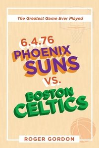 bokomslag 6.4.76 Phoenix Suns Vs. Boston Celtics