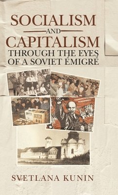 bokomslag Socialism and Capitalism Through the Eyes of a Soviet migr