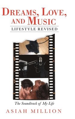 Dreams, Love, and Music Lifestyle Revised 1