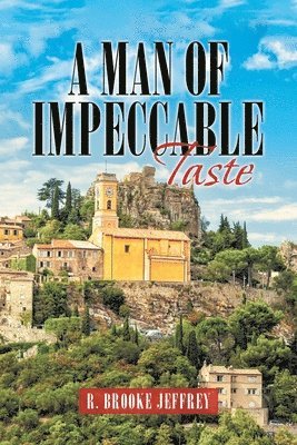 R Brooke Jeffrey, R. Brooke Jeffrey - Man of Impeccable Taste, Häftad