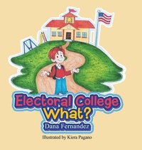 bokomslag Electoral College What?