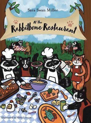 Sara Swan Miller - At the Rabbitbone Restaurant, Inbunden