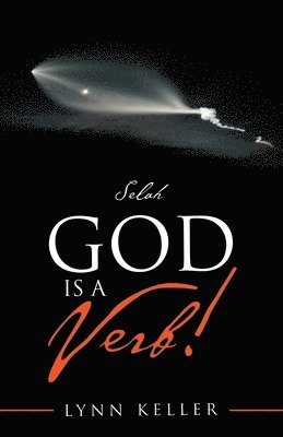 God Is a Verb! 1
