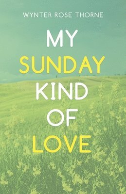 My Sunday Kind of Love 1